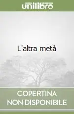Nuova Collezione L‘altra metà