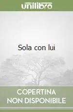Prezzo Ridotto Sola con lui