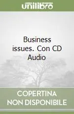Business issues. Con CD Audio Ultimissimo Modello