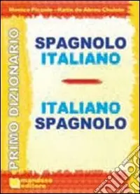 Primo dizionario spagnolo-italiano, italiano-spagnolo Più Venduto