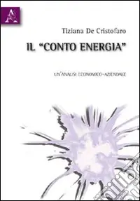 Il «Conto energia». Un‘analisi economico-aziendale Solo Oggi