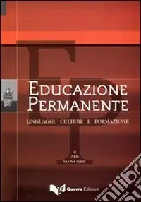 Spedito Oggi Educazione permanente. Linguaggi, culture e formazione (2006). Vol. 2