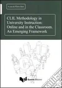 Esclusivo CLIL methodology in university instruction. Online and in the classroom. An emerging framework
