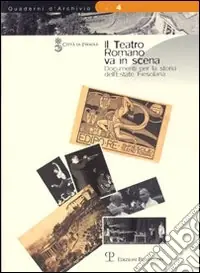 Prezzo Scontato Il teatro romano va in scena. Documenti per la storia dell‘estate fiesolana