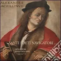 Prezzo Basso Santi poeti navigatori. Ediz. illustrata