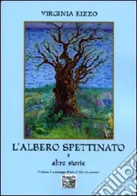 L‘albero spettinato e altre storie Miglior Prezzo