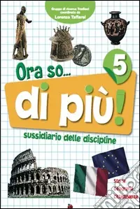 Ora so... Sussidiario delle discipline. Area antropologica. Per la 5ª classe elementare. Con e-book Saldi