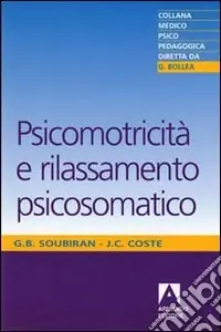 Solo Oggi Psicomotricità e rilassamento psicosomatico