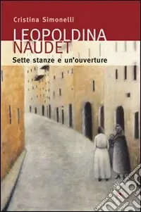 Quantità Limitata Leopoldina Naudet. Sette stanze e un‘ouverture