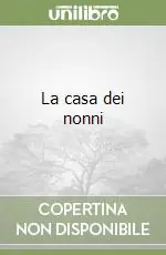 La casa dei nonni Promozione Esclusiva