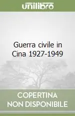 Nuova Collezione Guerra civile in Cina 1927-1949