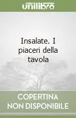 Insalate. I piaceri della tavola Affare