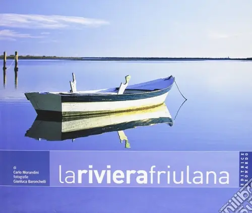 La riviera friulana Scelto Dai Clienti