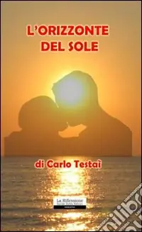 L‘orizzonte del sole Nuova Collezione