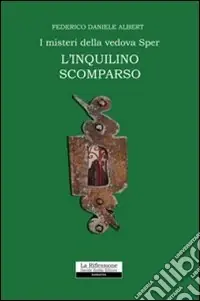Spedito Oggi L‘inquilino scomparso. I misteri della vedova Sper