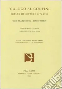 Novità Dialogo al confine. Scelta di lettere 1978-1985