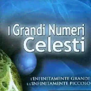 Compra Online I grandi numeri celesti. L‘infinitamente grande e l‘infinitamente piccolo