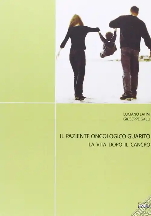Prezzo Di Fabbrica Il paziente oncologico guarito. La vita dopo il cancro