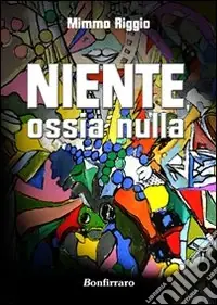 Occasione Imperdibile Niente ossia nulla