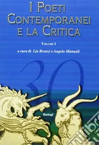 Offerta I poeti contemporanei e la critica. Vol. 1