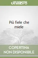 Offerta Lampo Più fiele che miele