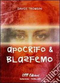Subito Disponibile Apocrifo e blasfermo