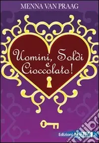 Direttamente Dal Produttore Uomini, soldi e cioccolato