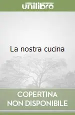 La nostra cucina Spedizione Espresso
