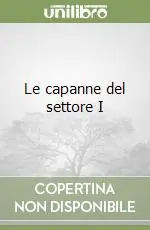 Consegna Rapida Le capanne del settore I