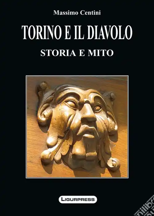 Torino e il diavolo. Storia e miti Nuovo Arrivo