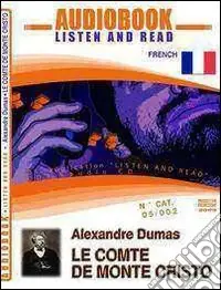 Le comte de Monte Cristo. Audiolibro. CD Audio. Con CD-ROM Ultimissimo Modello