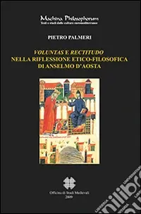 Vendita Finale Valuntas e rectitudo nella riflessione etico-filosofica di Anselmo d‘Aosta