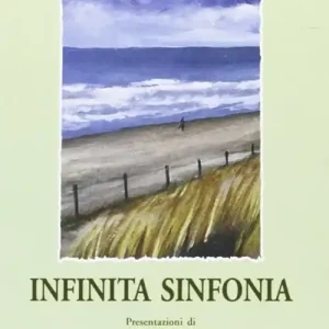 Infinita sinfonia Subito Disponibile
