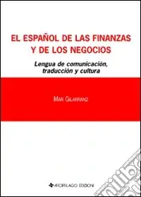 Acquista Ora Español de las finanzas y del los negocios. Lengua de comunicación. Traducción y cultura (El). Ediz. italiana e spagnola