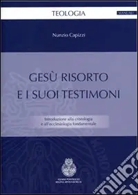 Gesù risorto e i suoi testimoni Super Prezzo