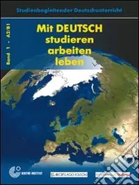 Sconto Mit deutsch. Studieren, arbeiten, leben. Con CD-ROM