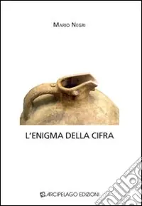 Ultima Occasione L‘enigma della cifra
