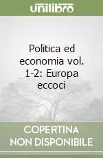 Saldi Politica ed economia vol. 1-2 Europa eccoci
