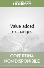 Value added exchanges Nuovo Arrivo