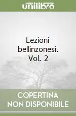 Lezioni bellinzonesi. Vol. 2 Promozione Esclusiva