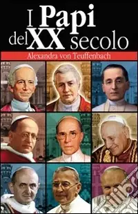 I papi del XX secolo Miglior Prezzo