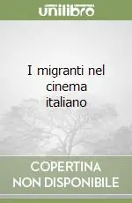 Compra Oggi Stesso I migranti nel cinema italiano