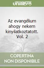 Nuova Collezione Az evangélium ahogy nekem kinyilatkoztatott. Vol. 2