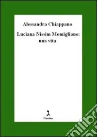 Luciana Nissim Momigliano. Una vita Scelto Dai Clienti