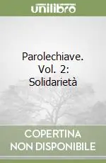 Subito Disponibile Parolechiave. Vol. 2 Solidarietà