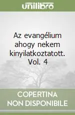 Az evangélium ahogy nekem kinyilatkoztatott. Vol. 4 Popolare