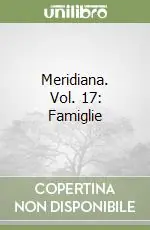 Solo Oggi Meridiana. Vol. 17 Famiglie