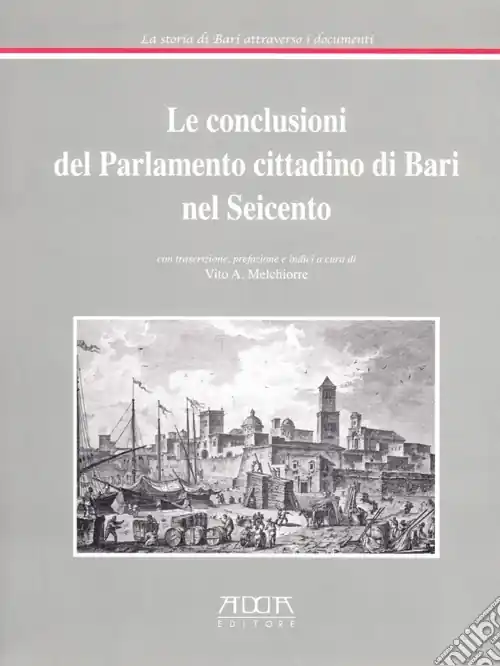 Le conclusioni del parlamento cittadino di Bari nel Seicento Super Prezzo