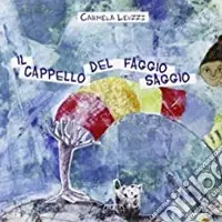 Il cappello del faggio saggio. Ediz. illustrata Promozione Esclusiva