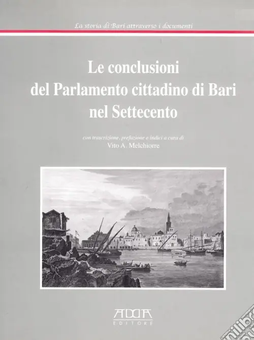 Le conclusioni del parlamento cittadino di Bari nel Settecento Vendita Finale